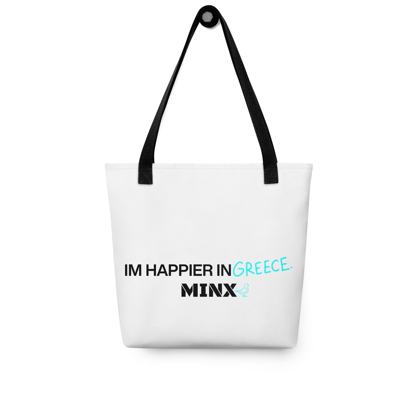 IM HAPPIER IN GREECE TOTE BAG